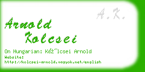 arnold kolcsei business card